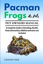 Pacman Frogs as Pets