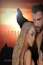 Alpha Lucas: The wolves of Bothain