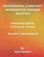 Proactively Gaining & Securing Territory: Manual 6: Intermediate III