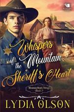 Whispers of the Mountain Sheriff's Heart: A Western Historical Romance Book