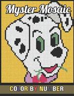 Mystery Mosaic Color By Number: New 50 Page Beautiful & Dazzling Pixel Art Coloring Book for Adults and Kids, Color Quest Challenges .. ( Large Print Mystery Mosaic Color By Number)