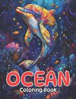 Ocean Coloring Book: Fish & Underwater Sea Animals to Color for Kids Ages 4-8, 9-14