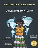 Bad Days Don't Last Forever: Finding Joy When The Rain Stops in English and Afaan Oromo