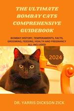 The ultimate Bombay Cats Comprehensive guidebook: Bombay history, Temperaments, Facts, Grooming, Feeding Health and Pregnancy all included.