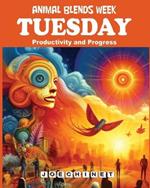 Animal Blends Week - Tuesday - Productivity and Progress: Embracing the Journey: Unlocking Creativity and Achieving Harmony