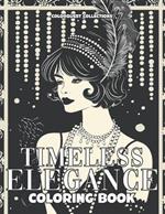 Timeless Elegance: A Vintage Fashion Coloring Book Voyage