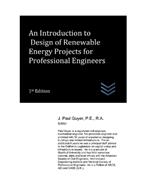 An Introduction to Design of Renewable Energy Projects for Professional Engineers