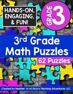 3rd Grade Math Puzzles: Kids Ages 8, 9, and 10: Multiplication, Division, Unknown Numbers, Place Value, Units of Time, Rounding, Fractions, Area, Perimeter, & MORE!