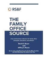 The Family Office Source: A Tax and Business Reference for Family Office Principals, Executives, and Advisers