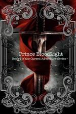 Prince BloodLight: 2nd Edition