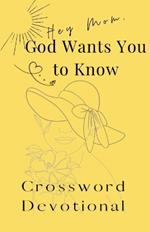 Crossword Puzzle Devotional: Hey Mom, God Wants You to Know