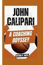 John Calipari: A Coaching Odyssey
