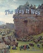 The Way It Was: Seven Short Sagas