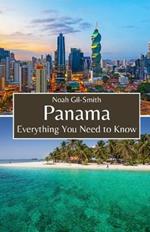 Panama: Everything You Need to Know
