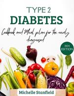 Type 2 Diabetes Cookbook and Meal Plan for the Newly Diagonised: Simple and Easy 2000 days Recipe for balanced meals and healthy living