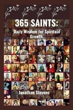 365 Saints: Daily Wisdom for Spiritual Growth