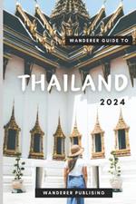 Wanderer Guide to Thailand 2024