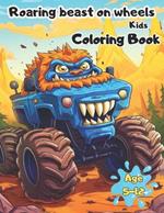 Roaring beast on wheels: Kids coloring book