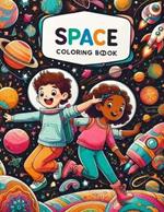 Space: A coloring book for kids with the size of us letter and more than 120 pages
