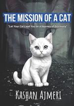 The Mission of A Cat: 