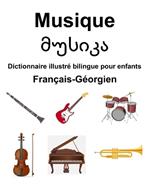 Fran?ais-G?orgien Musique / ?????? Dictionnaire illustr? bilingue pour enfants