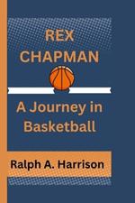 Rex Chapman: A Journey in Basketball