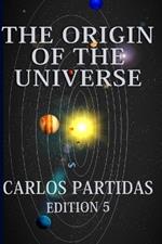 The Origin of the Universe: The Dark Mass of the Universe