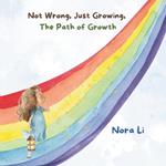 Not Wrong, Just Growing: The Path of Growth