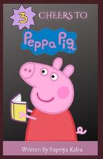 3 Cheers to Peppa Pig - Magic to learn table of 3