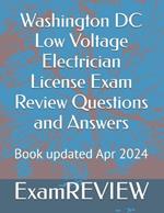 Washington DC Low Voltage Electrician License Exam Review Questions and Answers