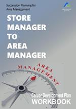 Store Manager to Area Manager: Succession Planning for Area Management