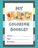 The ABC's of Coloring: Learn and color at the same time!