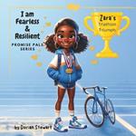 Promise Pals Series: I am Fearless and Resilient: Zara's Triathlon Triumph