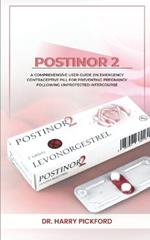 Postinor 2: A Comprehensive User Guide on Emergency Contraceptive Pill for Preventing Pregnancy Following Unprotected Intercourse