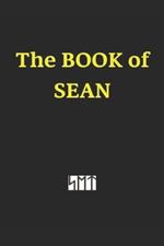 The Book of SEAN: My Journey Overcoming Addiction, that Triggered a Spiritual Awakening. Guiding Me Toward the Path of Enlightenment. Self Help Guidebook with what Worked for me. Identify the programing mind traps of the matrix. Positive Affirmations