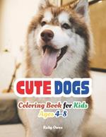 Cute Dogs Coloring Book for Kids Ages 4-8