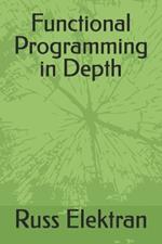 Functional Programming in Depth