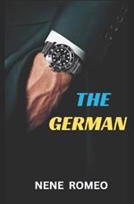 The German: A Billionaire Erotic Romance Novel. Standalone.