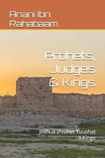 Prohets, Judges & Kings: Joshua (Prohet Yuusha) - II Kings