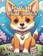 Kawaii Pups Galore: A Unique Kids Coloring Book with 38 Adorable Dog Designs