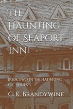 The Haunting of Seaport Inn: Book Two in The Haunting Of... Series