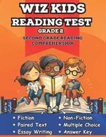 Whiz Kids Reading Test Grade 2: Second Grade Reading Comprehension for Homeschool and the Classroom