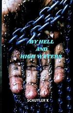 By Hell and High Waters