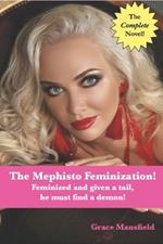 The Mephisto Feminization!: Feminized and given a tail, he must find a demon!