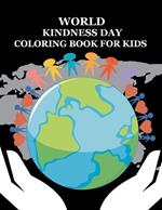 World Kindness Day Coloring Book For Kids
