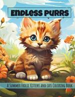 Endless Purrs: A Summer Frolic Kittens and Cats Coloring Book