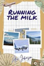 Running The Milk: Flying Like None Other