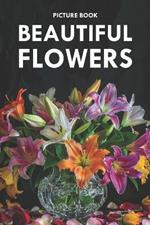 Beautiful Flowers: Picture Book for Alzheimer's Patients and Seniors with Dementia