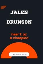Jalen Brunson: Heart of a Champion