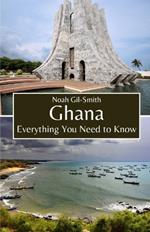 Ghana: Everything You Need to Know